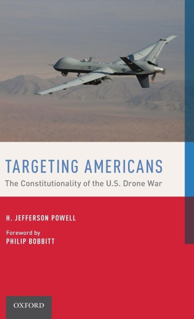 Targeting Americans: The Constitutionality of the U.S. Drone War