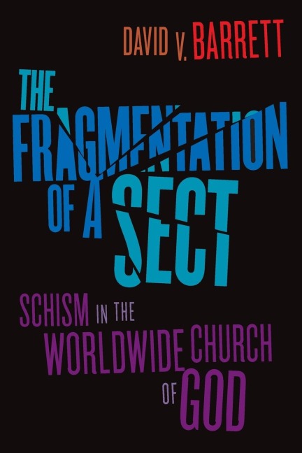 Fragmentation of a Sect: Schism in the Worldwide Church of God