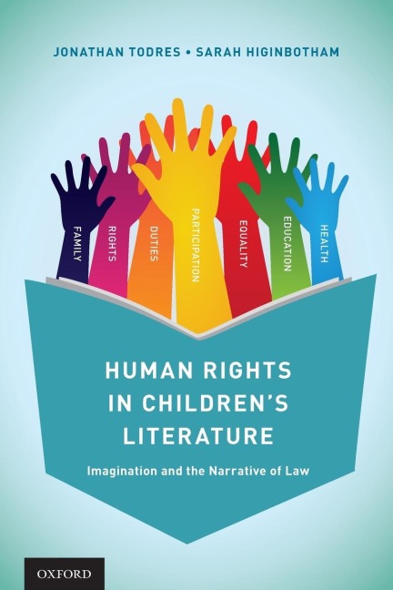 Human Rights in Childrens Literature: Imagination and the Narrative of Law