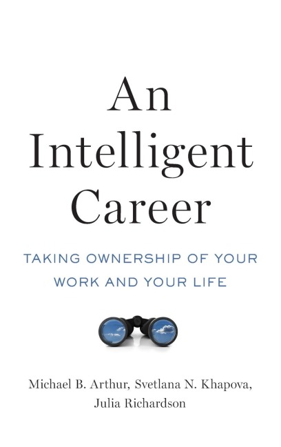 Intelligent Career: Taking Ownership of Your Work and Your Life