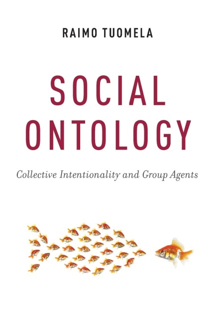 Social Ontology: Collective Intentionality and Group Agents