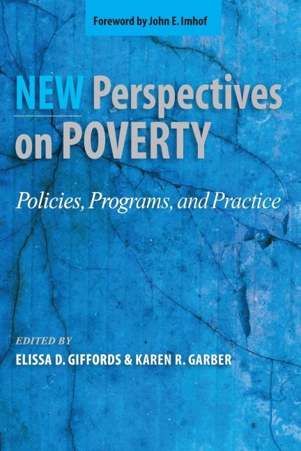 New Perspectives on Poverty: Policies, Programs, and Practice