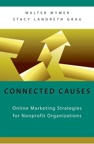 Connected Causes Online Marketing Strategies for Nonprofit Organizations