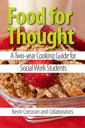 Food for Thought A Two-Year Cooking Guide for Social Work Students