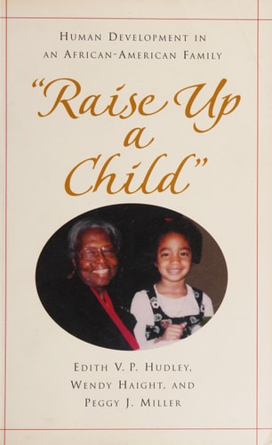 "Raise Up a Child" Human Development in an African-American Family