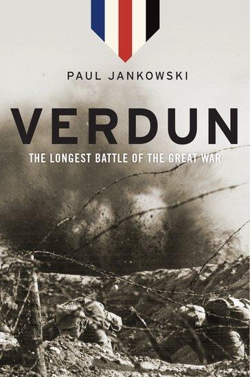 Verdun: The Longest Battle of the Great War
