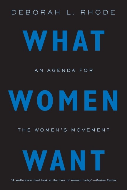 What Women Want: An Agenda for the Womens Movement