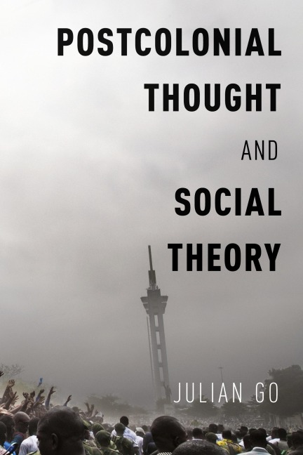 Postcolonial Thought and Social Theory
