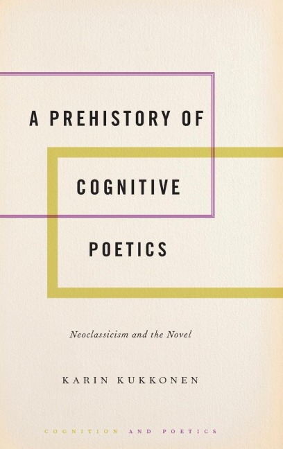 Prehistory of Cognitive Poetics: Neoclassicism and the Novel