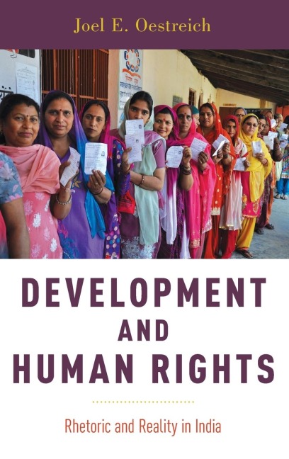 Development and Human Rights: Rhetoric and Reality in India