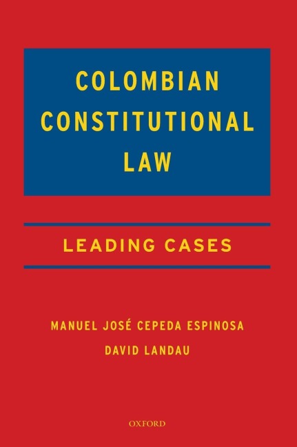 Colombian Constitutional Law: Leading Cases