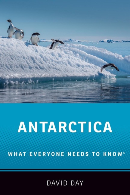 Antarctica: What Everyone Needs to KnowÂ®