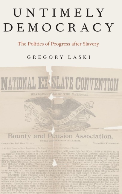 Untimely Democracy: The Politics of Progress After Slavery