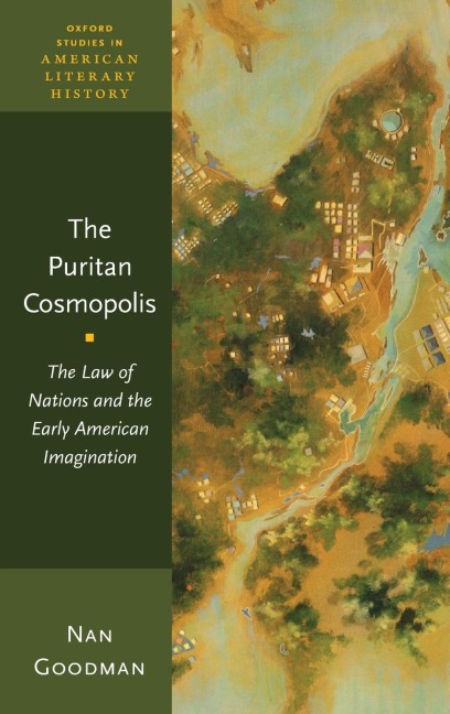 Puritan Cosmopolis: The Law of Nations and the Early American Imagination