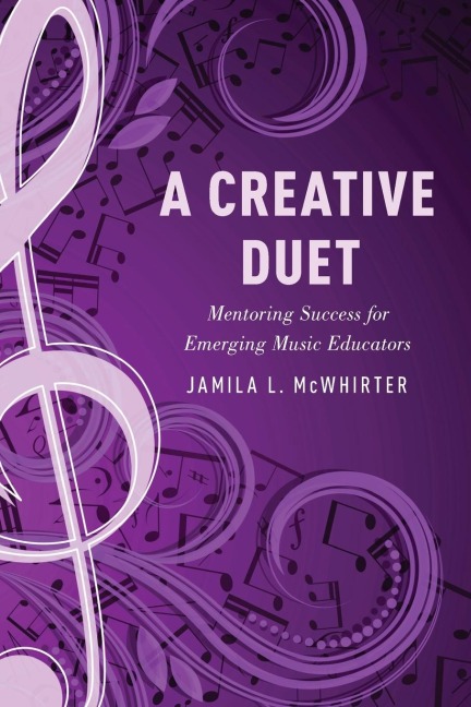 Creative Duet: Mentoring Success for Emerging Music Educators