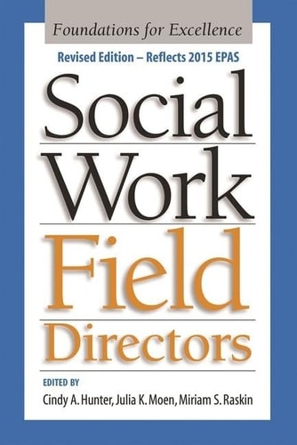 Social Work Field Directors Foundations for Excellence