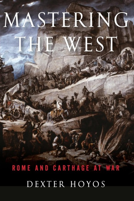 Mastering the West: Rome and Carthage at War