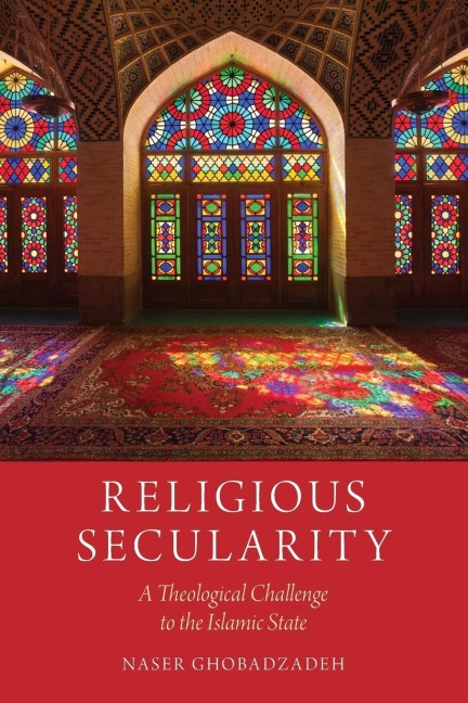 Religious Secularity: A Theological Challenge to the Islamic State