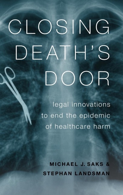 Closing Deaths Door: Legal Innovations to End the Epidemic of Healthcare Harm