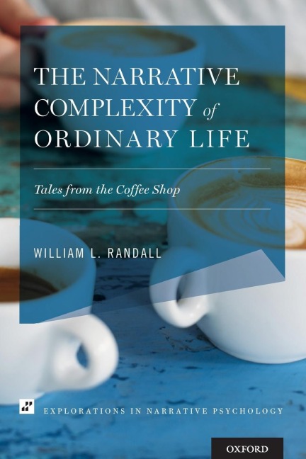 The Narrative Complexity of Ordinary Life: Tales from the Coffee Shop