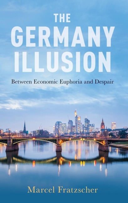 Germany Illusion: Between Economic Euphoria and Despair