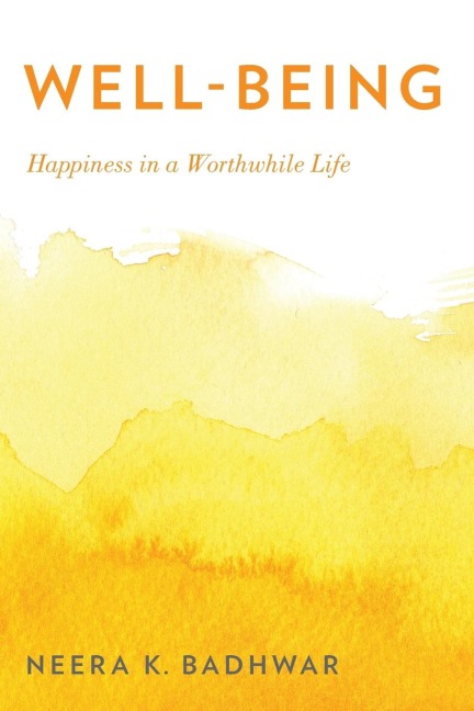 Well-Being: Happiness in a Worthwhile Life