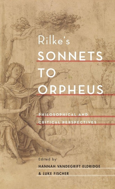 Rilkes Sonnets to Orpheus