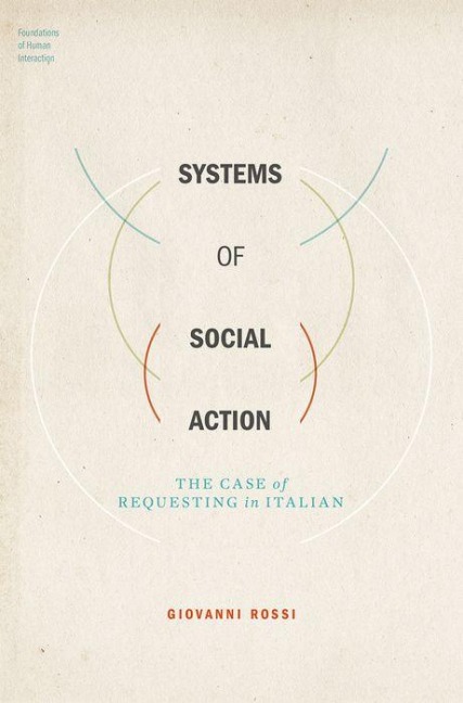 Systems of Social Action: The Case of Requesting in Italian