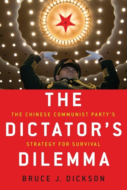 Dictators Dilemma: The Chinese Communist Partys Strategy for Survival