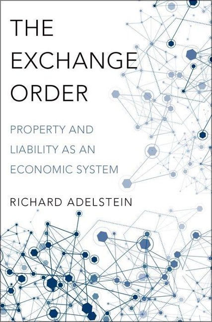 Exchange Order: Property and Liability as an Economic System