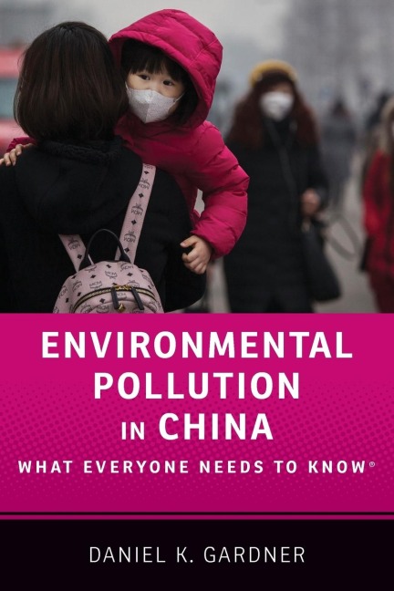 Environmental Pollution in China: What Everyone Needs to KnowÂ®
