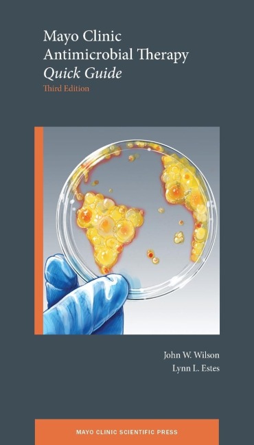 Mayo Clinic Antimicrobial Therapy: Quick Guide