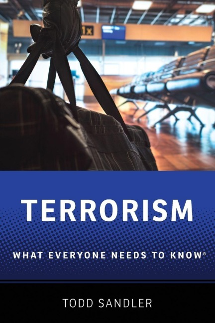 Terrorism: What Everyone Needs to Know®