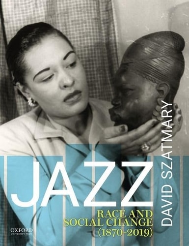 Jazz Race and Social Change (1870-2019)