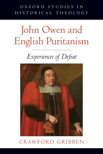 John Owen and English Puritanism: Experiences of Defeat