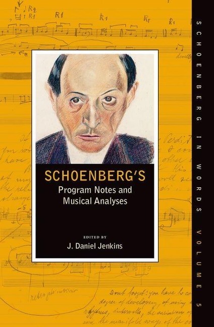 Schoenbergs Program Notes and Musical Analyses