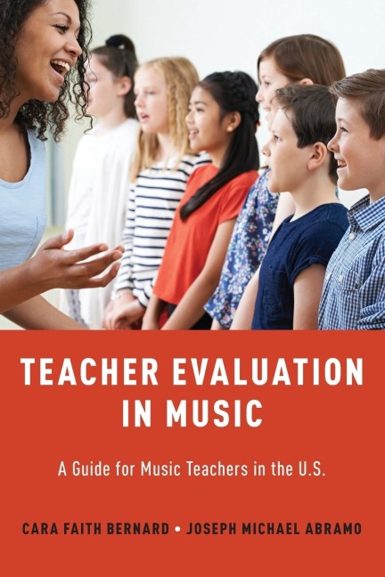 Teacher Evaluation in Music: A Guide for Music Teachers in the U.S.