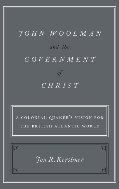 John Woolman and the Government of Christ