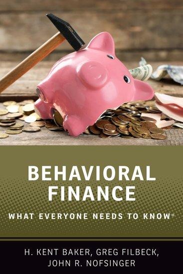 Behavioral Finance: What Everyone Needs to KnowÂ®