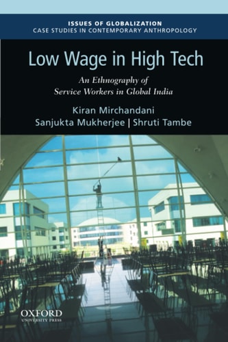 Low Wage in High Tech An Ethnography of Service Workers in Global India