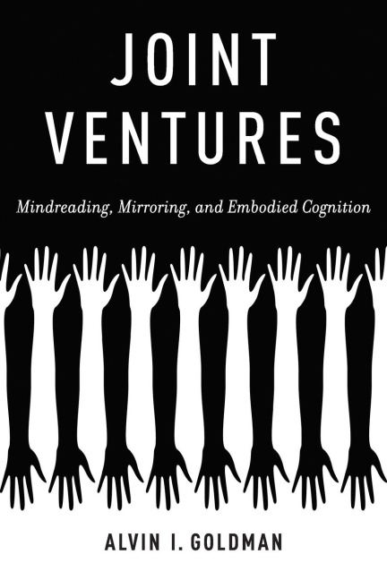 Joint Ventures: Mindreading, Mirroring, and Embodied Cognition
