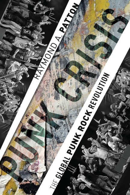Punk Crisis: The Global Punk Rock Revolution