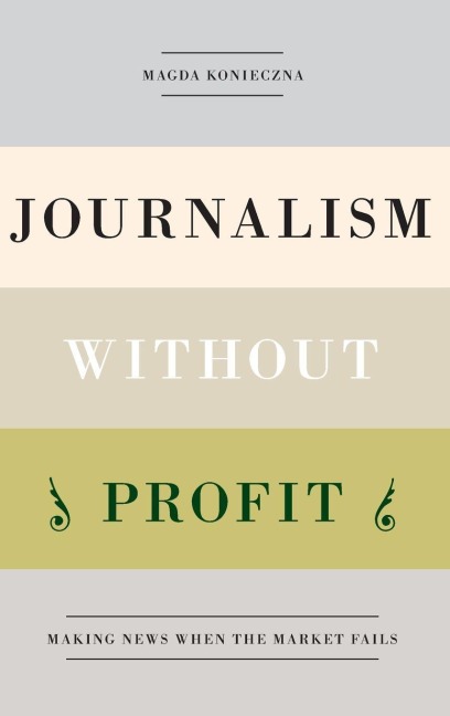 Journalism Without Profit