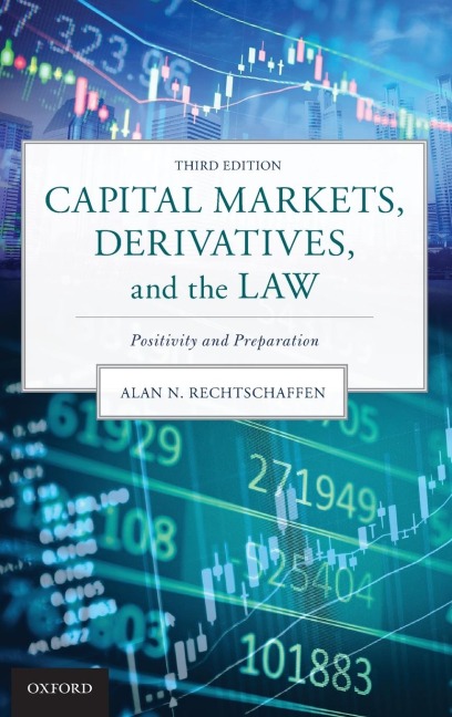 Capital Markets, Derivatives, and the Law: Positivity and Preparation
