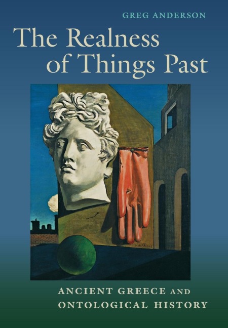 Realness of Things Past: Ancient Greece and Ontological History
