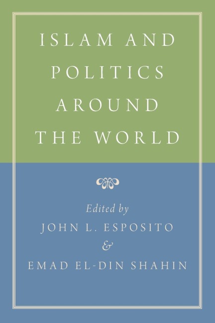 Islam and Politics Around the World