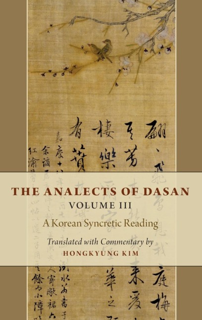 Analects of Dasan, Volume III: A Korean Syncretic Reading