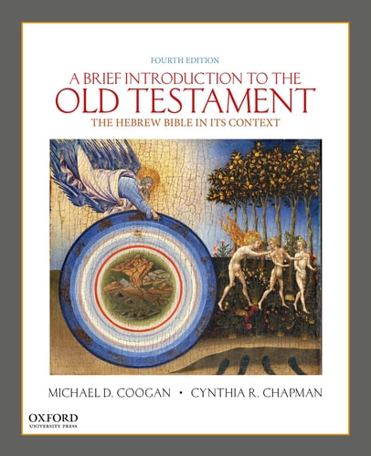 A Brief Introduction to the Old Testament The Hebrew Bible in Its Context