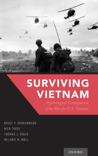 Surviving Vietnam: Psychological Consequences of the War for Us Veterans