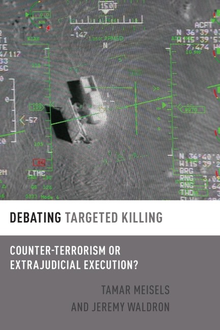 Debating Targeted Killing: Counter-Terrorism or Extrajudicial Execution?